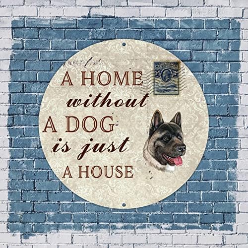 Къща без Куче-това е просто Къща, Кръгла Метална Табела с Венец, Ретро Потертая на Пощенска марка, Произведени